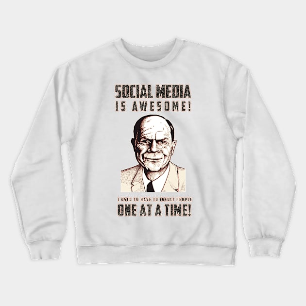 Social Media is Awesome Crewneck Sweatshirt by ranxerox79